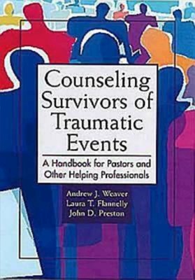 Counseling Survivors Of Traumatic Events (Paperback)