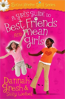 Girl's Guide To Best Friends And Mean Girls, A (Paperback)
