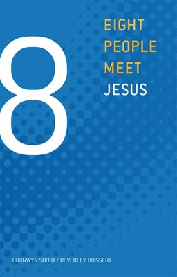 Eight People Meet Jesus (Paperback)