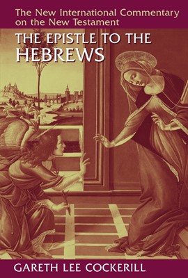 The Epistle To The Hebrews (Hard Cover)