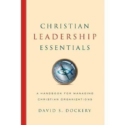 Christian Leadership Essentials (Hard Cover)