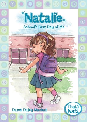 Natalie: School's First Day Of Me (Paperback)