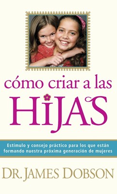 Como Criar A Las Hijas (Paperback)