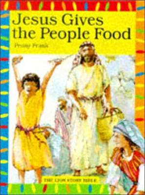 Jesus Gives The People Food (Paperback)