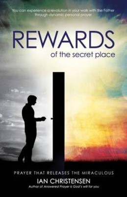 Rewards Of The Secret Place (Paperback)