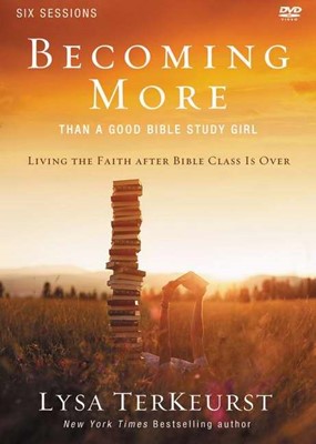 Becoming More Than A Good Bible Study Girl Kit (Paperback w/DVD)