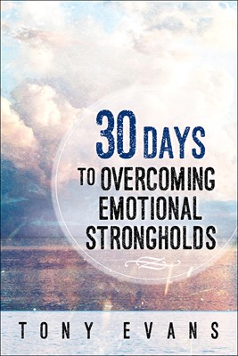 30 Days To Overcoming Emotional Strongholds (Paperback)