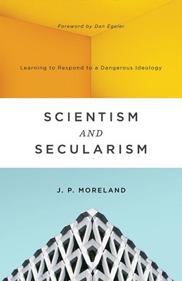 Scientism and Secularism (Paperback)