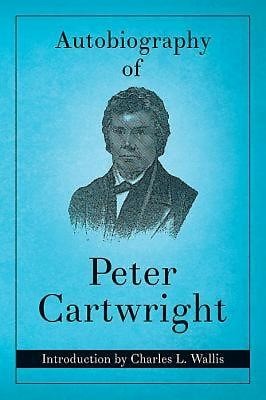 Autobiography of Peter Cartwright (Paperback)