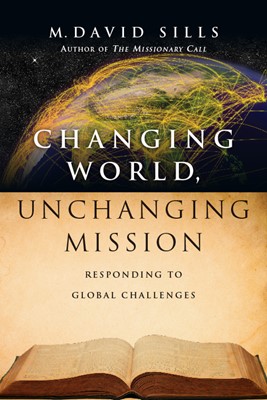 Changing World, Unchanging Mission (Paperback)