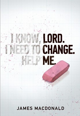 Lord Change Me (Paperback)