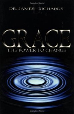 Grace: The Power To Change (Paperback)