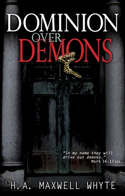 Dominion Over Demons (Paperback)
