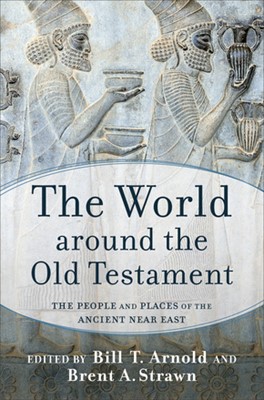 The World Around The Old Testament (Hard Cover)