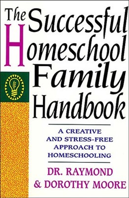 The Successful Homeschool Family Handbook (Paperback)