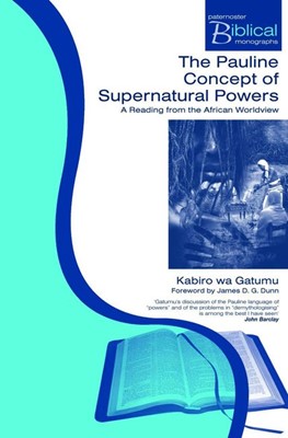 The Pauline Concept of Supernatural Powers (Paperback)