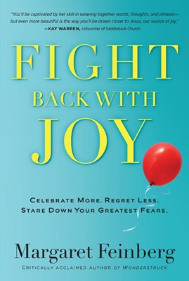 Fight Back With Joy (Paperback)