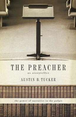 The Preacher As Storyteller (Paperback)