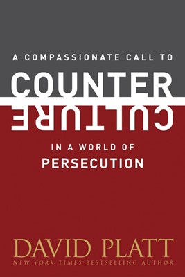 A Compassionate Call To Counter Culture In A World Of Persec (Paperback)