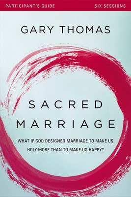 Sacred Marriage Participant's Guide (Paperback)