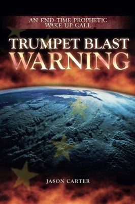 Trumpet Blast Warning (Paperback)