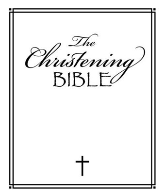 The Christening Bible (Imitation Leather)