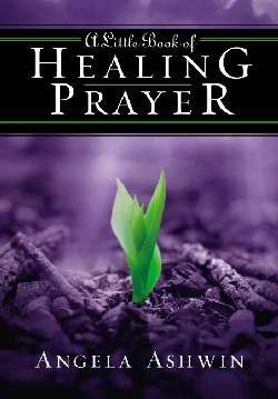 Little Book Of Healing Prayer, A (Paperback)