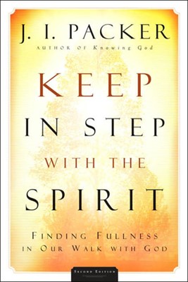 Keep In Step With The Spirit (Paperback)