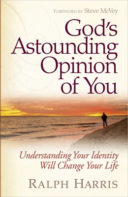 God's Astounding Opinion Of You (Paperback)