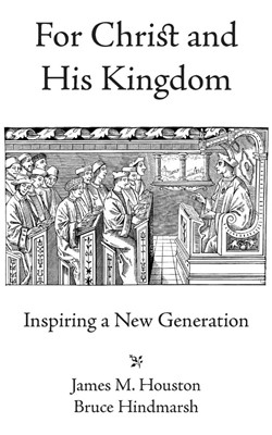 For Christ and His Kingdom (Paperback)