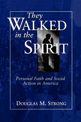 They Walked in the Spirit (Paperback)