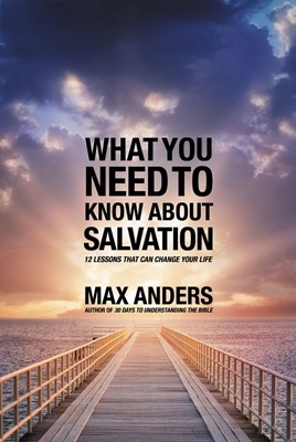 What You Need To Know About Salvation (Paperback)