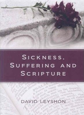 Sickness Suffering & Scripture (Paperback)