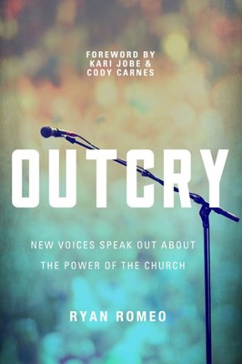 Outcry: New Voices Speak Out About the Power of the Church (Paperback)