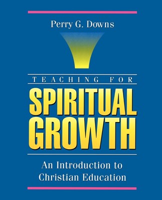 Teaching For Spiritual Growth (Paperback)