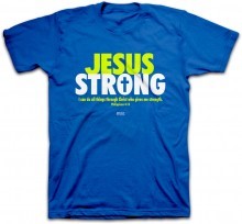 T-Shirt Jesus Strong Adult Medium