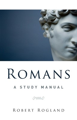 Romans: A Study Manual (Paperback)