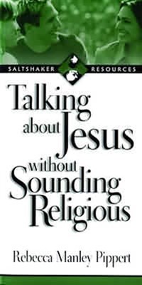 Talking About Jesus Without Sounding Religious (Pamphlet)
