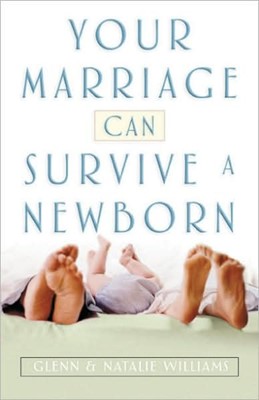Your Marriage Can Survive A Newborn (Paperback)