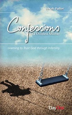 Confessions Of A Childless Mother (Paperback)