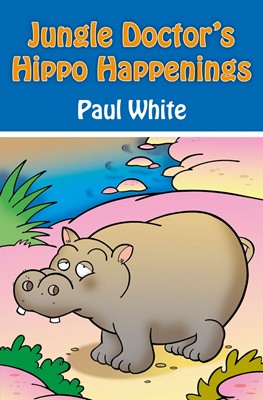 Jungle Doctor's Hippo Happenings (Paperback)