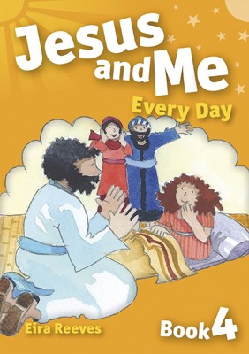 Jesus And Me Every Day - Book 4 (Paperback)