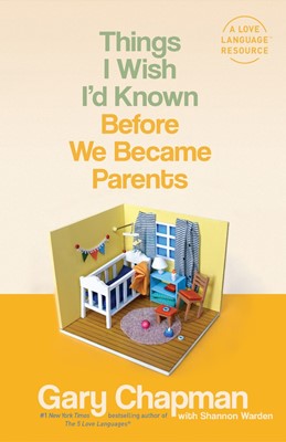 Things I Wish I'd Known Before We Became Parents (Paperback)