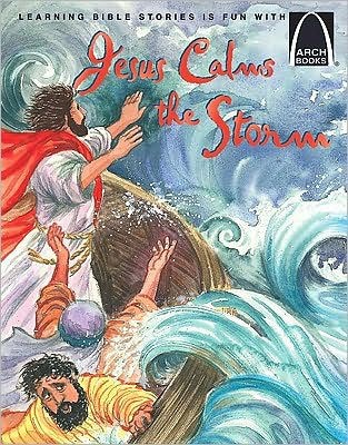 Jesus Calms the Storm (Arch Books) (Paperback)