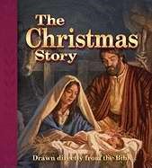 The Christmas Story: Drawn Directly From The Bible (Hard Cover)