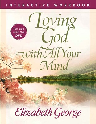 Loving God With All Your Mind Interactive Workbook (Paperback)
