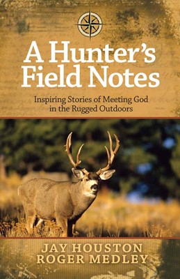 A Hunter's Field Notes (Paperback)