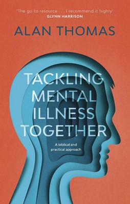 Tackling Mental Illness Together (Paperback)