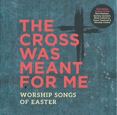 The Cross Was Meant For Me CD (CD-Audio)