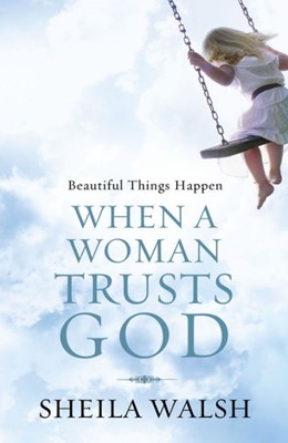 Beautiful Things Happen When a Woman Trusts God (Paperback)